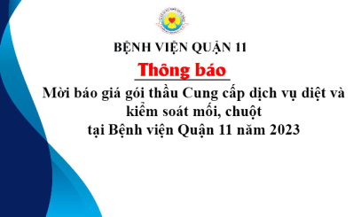 Thông báo về việc mời báo giá gói thầu Cung cấp dịch vụ diệt và kiểm soát mối, chuột tại Bệnh viện Quận 11 năm 2023
